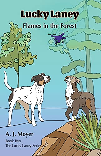 Flames In The Forest: Lucky Laney Series