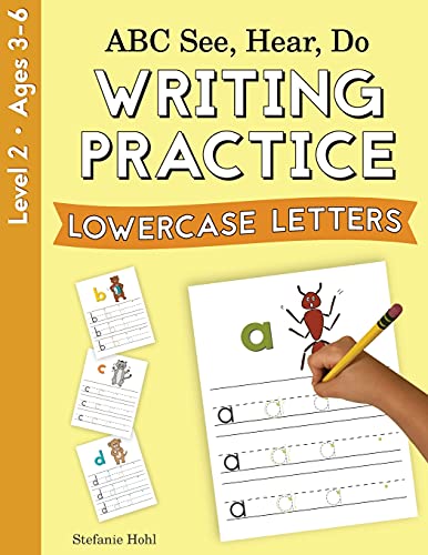 Abc See, Hear, Do Level 2: Writing Practice, Lowercase Letters