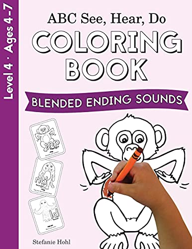 Abc See, Hear, Do Level 4: Coloring Book, Blended Ending Sounds
