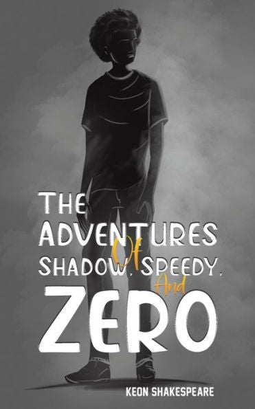 The Adventures Of Shadow, Speedy, And Zero