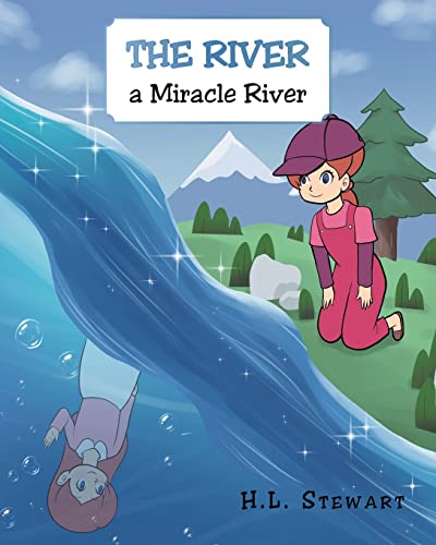 The River A Miracle River