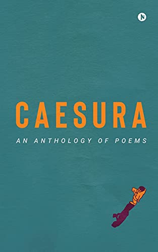 Caesura: An Anthology Of Poems
