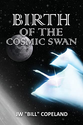 Birth Of The Cosmic Swan - 9781638710769