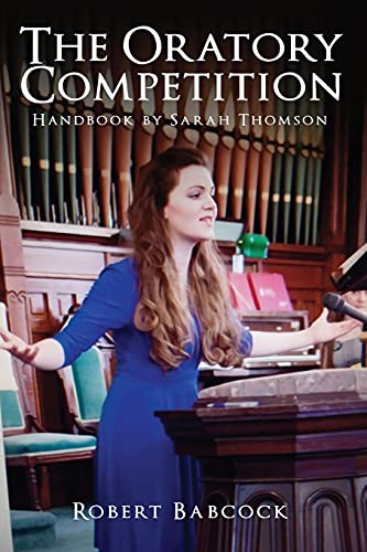 The Oratory Competition Handbook By Sarah Thompson