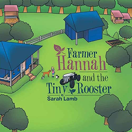 Farmer Hannah And The Tiny Rooster