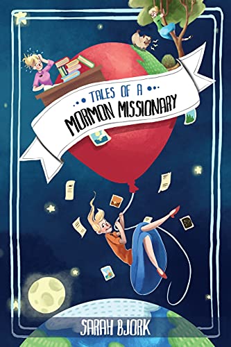 Tales Of A Mormon Missionary