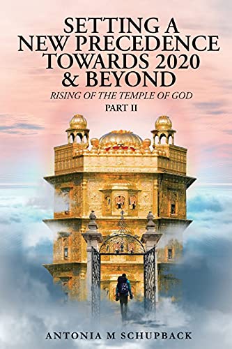 Setting A New Precedence Towards 2020 & Beyond Rising Of The Temple Of God Part 2