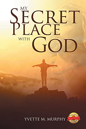 My Secret Place With God