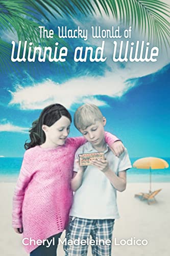 The Wacky World of Winnie and Willie - 9781638716327