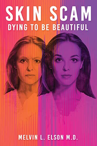 Skin Scam : Dying To Be Beautiful - 9781638717737