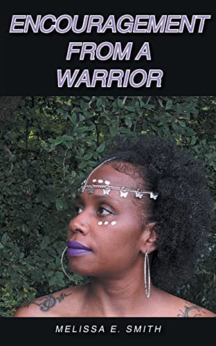 Encouragement From A Warrior