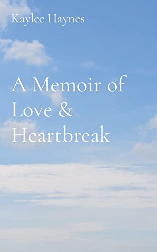 A Memoir of Love & Heartbreak