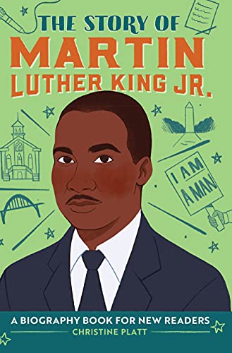 The Story Of Martin Luther King, Jr.: A Biography Book For New Readers (The Story Of: A Biography Series For New Readers)