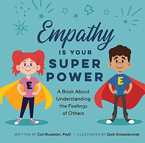 Empathy Is Your Superpower: A Book About Understanding The Feelings Of Others - 9781638788393