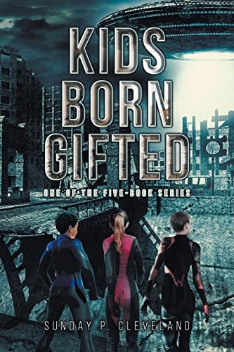 Kids Born Gifted : One Of The Five-Book Series