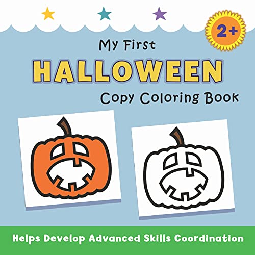 My First Halloween Copy Coloring Book: Helps Develop Advanced Skills Coordination