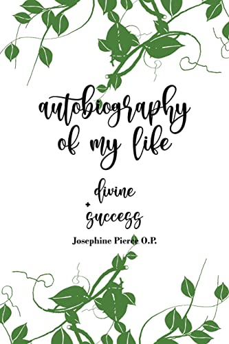 Autobiography of My Life: + Divine Success