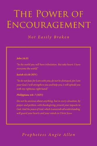 The Power Of Encouragement: Not Easily Broken