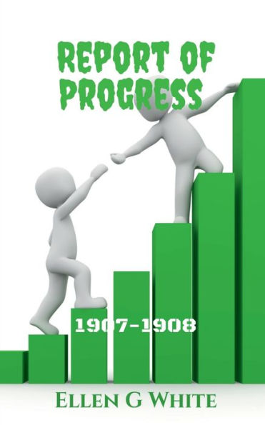 Report Of Progress (1907-1908)