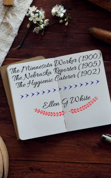 The Minnesota Worker (1900) The Nebraska Reporter (1905) The Hygienic Caterer (1902)