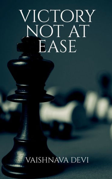 Victory Not At Ease