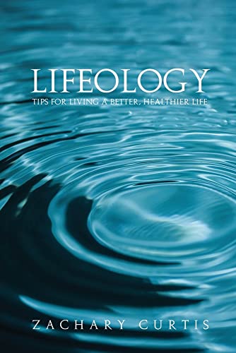 Lifeology : Tips For Living A Better, Healthier Life
