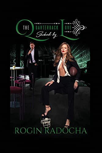 The Quarterback Sacked By Love