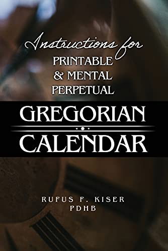 Instructions For Printable & Mental Perpetual Gregorian Calendar