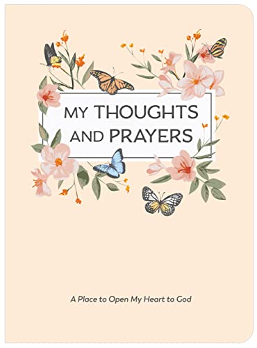 My Thoughts And Prayers (Journal With Prayers And Bible Verses)