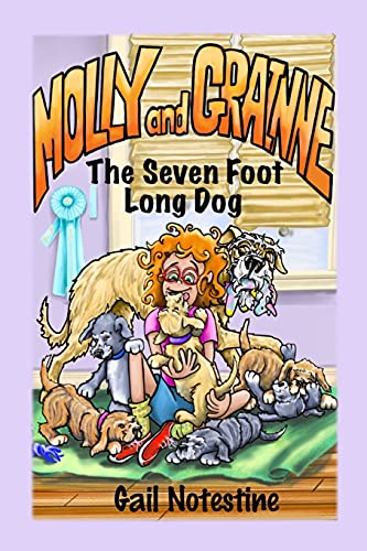 The Seven Foot Long Dog: A Molly And Grainne Story (Book 1) - 9781639447824