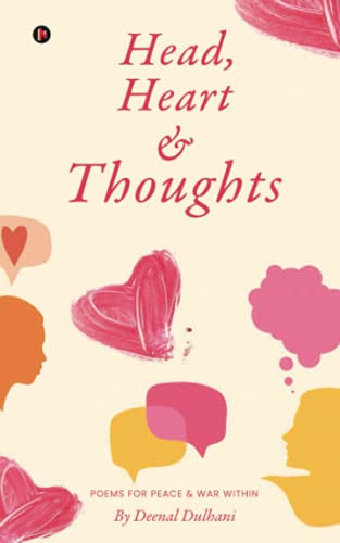 Head, Heart And Thoughts: Poems For Peace & War Within