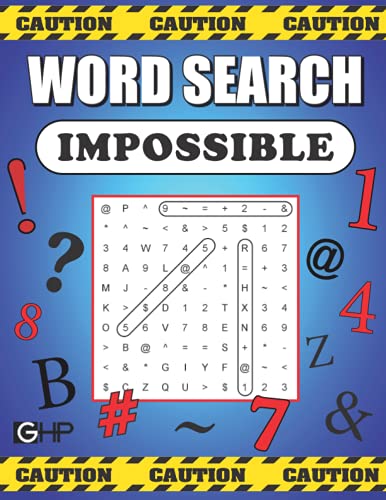 Word Search Impossible: 101 Of The Most Difficult And Intense Word Find Puzzles You’Ll Ever Find