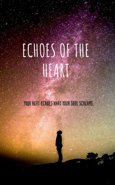 Echoes Of The Heart - 9781639970896