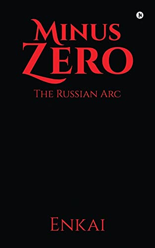 Minus Zero: The Russian Arc
