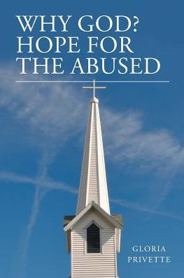 Why God?: Hope For The Abused
