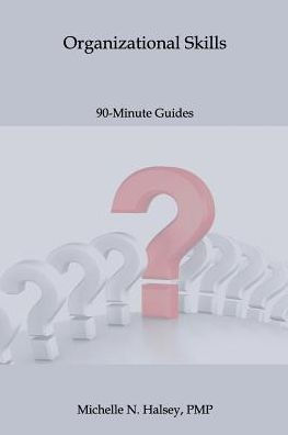 Organizational Skills (90-Minute Guide)