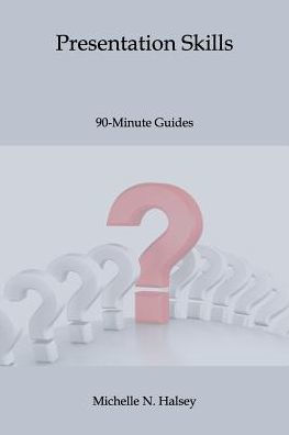 Presentation Skills (90-Minute Guide)