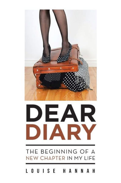 Dear Diary: The Beginning Of A New Chapter In My Life