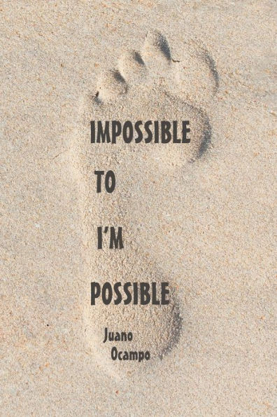 Impossible To I'M Possible