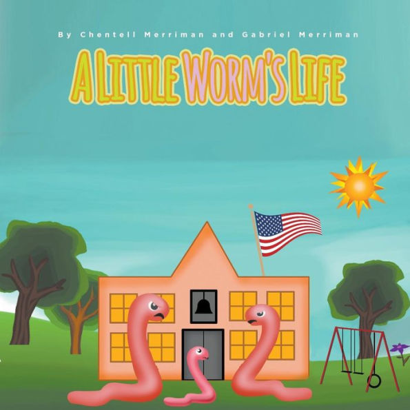 A Little Worm's Life - 9781640451445