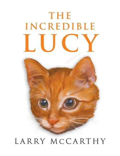 The Incredible Lucy - 9781640452763