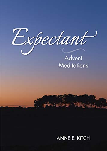 Expectant: Advent Meditations