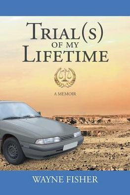 Trial(S) Of My Lifetime