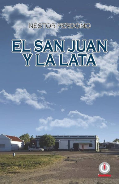 El San Juan Y La Lata (Spanish Edition)