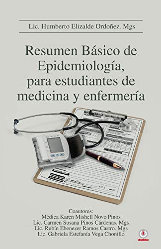 Resumen basico de epidemiolog??a para estudiantes de medicina y enfermer??a (Spanish Edition)