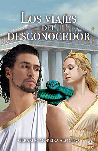 Los viajes del desconocedor (Spanish Edition)