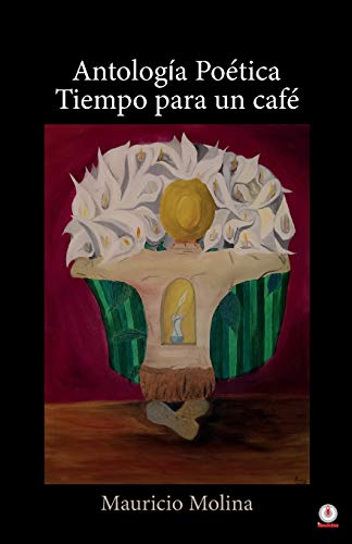 Antolog?¡a po?tica: Tiempo para un caf? (Spanish Edition)