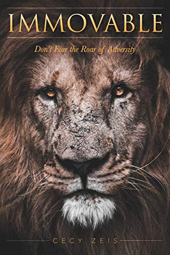 Immovable: Don't fur the Roar of Adversity