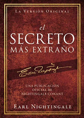 el Secreto M?ís Extra??o (Official Nightingale Conant Publication) (Spanish Edition)