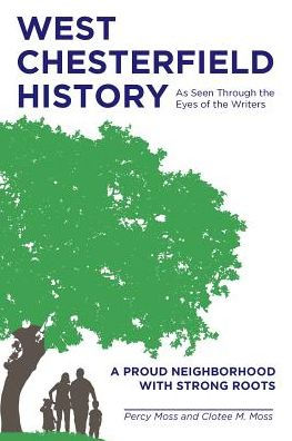 West Chesterfield History As Seen Through The Eyes Of The Writers: A Proud Neighborhood With Strong Roots